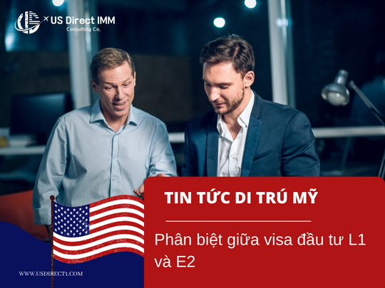 Phân Biệt Giữa Visa Đầu Tư L1 Và E2
