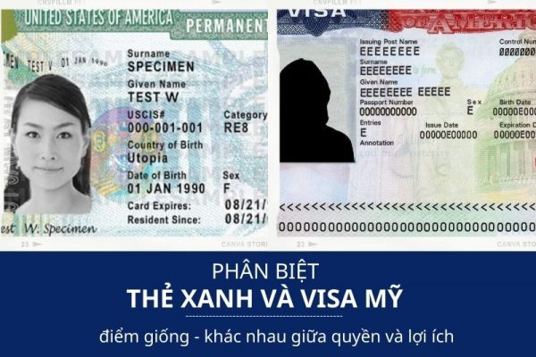 Phân biệt visa (thị thực) và thẻ xanh Mỹ