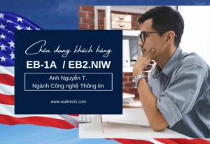 Anh Nguyễn T. – Diện EB1/NIW – Ngành Công nghệ Thông tin